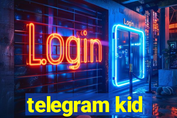 telegram kid